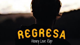 💔quotRegresa Conmigoquot😭 Rap Romantico NUEVO triste Henry love rap ✔️rap para reflexionar triste [upl. by Hyams]