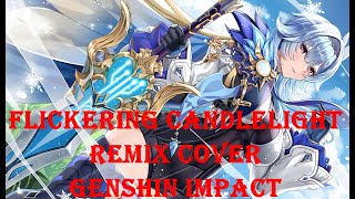 Eula  Flickering Candlelight Dance of Apros Remix Cover  Genshin Impact [upl. by Ennair]