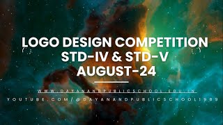 Logo Design Competition STD IV amp STD V August 2024 [upl. by Uzzi744]