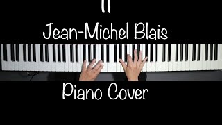 il  JeanMichel Blais Piano cover [upl. by Harat]