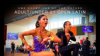 ADULTUNDER 21 OPEN LATIN  DME CHAMPIONS OF THE FUTURE dancesport [upl. by Enitnatsnoc]