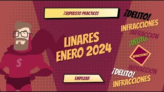 👮 21 SUPUESTO PRACTICO LINARES ENERO 2024 📝 [upl. by Aitsirt]