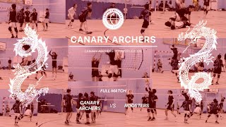 Canary Archers VS Roosters │ FULL MATCH [upl. by Hughie]