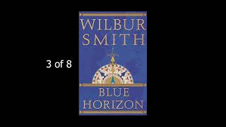 Blue Horizon Wilbur Smith 3  8 [upl. by Sillad]