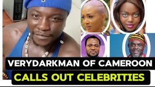 VERYDARKMAN OF CAMEROON CALLS OUT A POPULAR CELEBRITIES vdmcameroon [upl. by Dnomzed649]