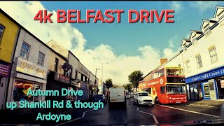 4k BELFAST DRIVE Autumn up the Shankill Rd and around Ardoyne [upl. by Hadwin]