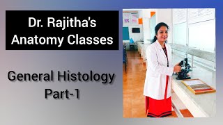 Revision of General Histology Part1 by Dr Rajitha Vanga [upl. by Buatti28]