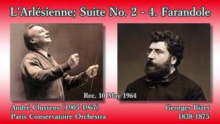 Bizet Farandole LArlésienne Suite No 2 Cluytens 1964 ビゼー ファランドール クリュイタンス [upl. by Fabrin405]