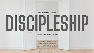 Wednesday Night Discipleship  Apostle Michael Thomas [upl. by Stock]