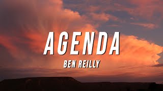 Ben Reilly  Agenda Lyrics [upl. by Ynohtnaed]