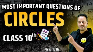 Most Important Questions Of Circles  Class 10th Maths With Ushank Sir [upl. by Wanfried]