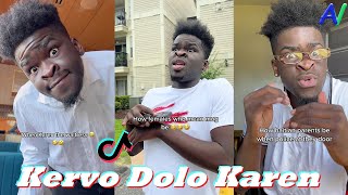 Kervo Dolo Karen Compilation 2022  Kervo Dolo TikTok 2022 [upl. by Laohcin]