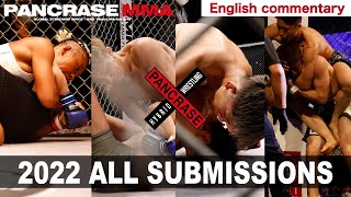 2022 PANCRASE ALL SUBMISSION with English commentary [upl. by Ailaroc]