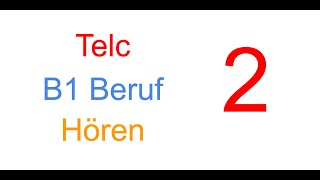 Telc B1 Prüfung  DTB  Hören 2 [upl. by Ijnek]