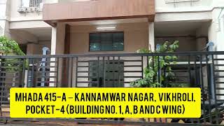 MHADA  415A – Kannamwar Nagar Vikhroli Mumbai Pocket4 Building [upl. by Gnod626]