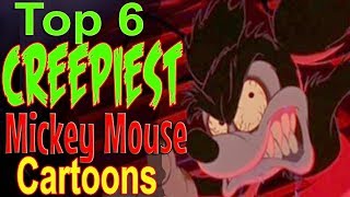 Top 6 Creepiest Mickey Mouse Cartoons [upl. by Aekin]