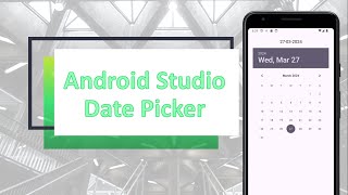 Date Picker in  Android Studio KOTLIN  android studio tutorial 2024 [upl. by Meihar910]