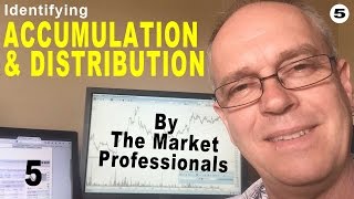 Identifying Accumulation and Distribution By the Market Professionals [upl. by Assened]