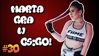 MARTA LINKIEWICZ GRA W CSGO  TROLL 30 [upl. by Haney8]