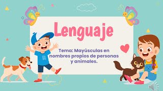 MAYUSCULAS EN NOMBRES PROPIOS DE PERSONAS Y ANIMALES [upl. by Atinor574]