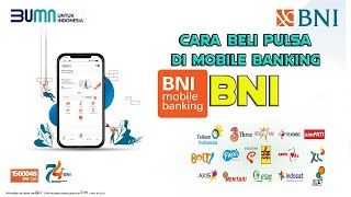 Cara Beli Pulsa di BNI Mobile Banking  Isi pulsa lewat M Banking BNI  BNI Internet Banking [upl. by Trumaine179]