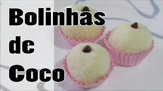 Bolinhas de Coco  Muito fácil [upl. by Alleunam]