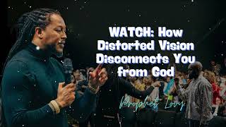 WATCH How Distorted Vision Disconnects You from God  Prophet Lovy [upl. by Ramirol947]