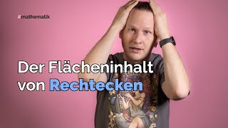 Der Flächeninhalt von Rechtecken [upl. by Fawcette]