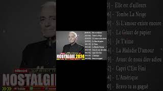 Nostalgique Meilleures Chanson Des Années 70 Et 80  Dalida Joe Dassin Edith PiafCharles Aznavour [upl. by Ridglea]