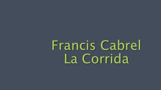 Francis Cabrel  La Corrida Karaoké Lyrics [upl. by Tiffa]