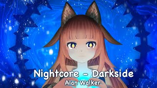 Darkside  Nightcore  Alan Walker ft AuRa amp Tomine Harket [upl. by Elmore]