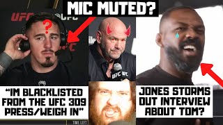 Tom Aspinall BLACKLISTED From UFC 309 BANNED From Talking To Me Jones STORMS Out Of Interview [upl. by Mountford]