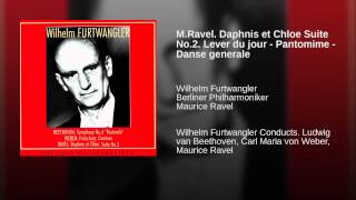 MRavel Daphnis et Chloe Suite No2 Lever du jour  Pantomime  Danse generale [upl. by Lenora]