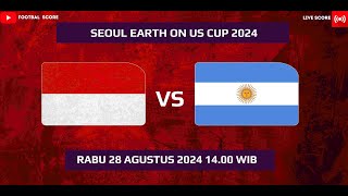 LIVE SCORE SEOUL EARTH ON US CUP 2024  INDONESIA U19 VS ARGENTINA U19 [upl. by Zenobia]