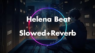 Helena Beat  Foster the People SlowedReverb [upl. by Nednyl34]