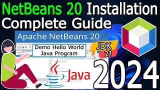 How to install NetBeans IDE 20 on Windows 11 64 bit  2024 Update  JDK 21  Complete guide [upl. by Eelimaj]