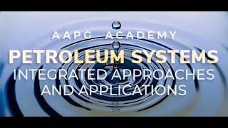 AAPG Academy  Petroleum Systems [upl. by Daphie]