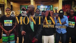 DacM MONTANA feat Maître Zalanvidéo [upl. by Lat291]