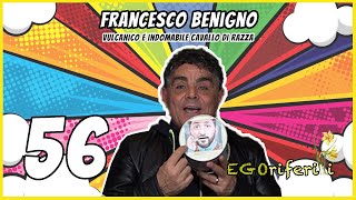 56 Francesco Benigno Vulcanico e indomabile cavallo di razza EGOriferiti [upl. by Erdnoed13]