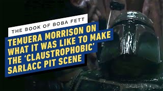 Book of Boba Fett Temuera Morrison On the ‘Claustrophobic’ Sarlacc Pit Scene [upl. by Casanova]