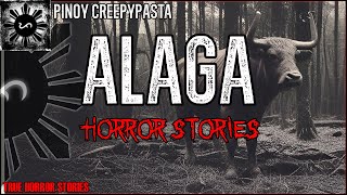 ALAGA HORROR STORIES  True Horror Stories  Pinoy Creepypasta [upl. by Ona]