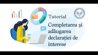 TUTORIAL Completarea și adăugarea declarației de interese în platforma „eDAI” [upl. by Darb116]