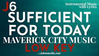 Sufficient for Today  Maverick City Music Instrumental Music and Lyrics  Low Key G [upl. by Ayerhs]