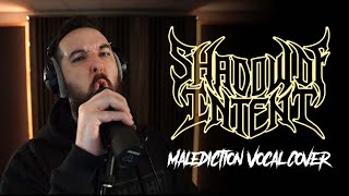 Shadow Of Intent  Malediction Live Vocal Cover [upl. by Allenrad]