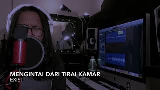 Mengintai Dari Tirai Kamar  Exist Aepul Roza Acoustic Cover [upl. by Arymahs]