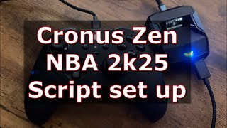 Cronus ZEN Script set up for NBA2k25 [upl. by Zetrac]