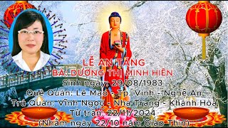 Lễ Tang Bà Dương Thị Minh Hiền 2908198322112024Vĩnh Ngọc  NTAn Táng Tại An Phúc Viên [upl. by Salazar]