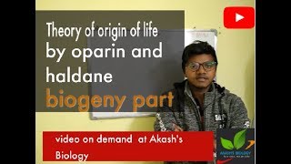 Theory of Origin of life by Oparin and Haldane Biogeny part [upl. by Aisats]