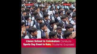 Liseux School in Coimbatore Conducts Sports Day Event in Rain Students Exposed [upl. by Ardnoed]