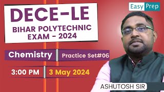 Chemistry  Lect06  DECELE 2024  Bihar Polytechnic Entrance Exam polytechnicentranceexam [upl. by Tamar]